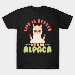 Life is Better with an Alpaca T-Shirt